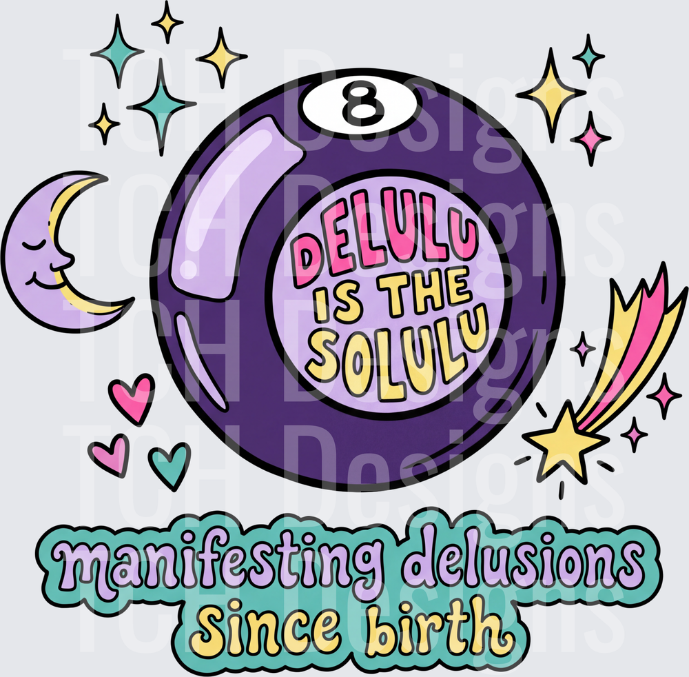 manifesting delusions delulu hwds