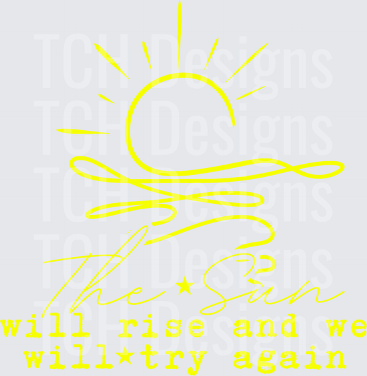 THE SUN WILL RISE