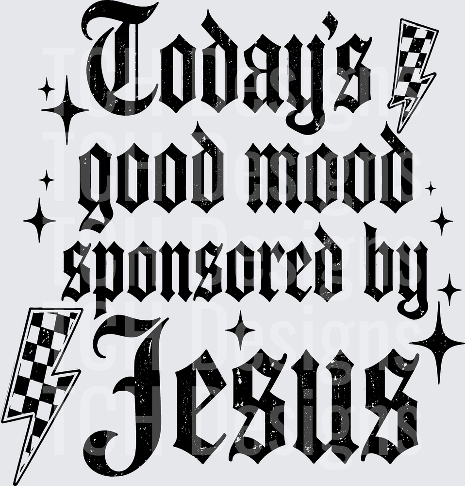 TODAYS GOOD MOOD JESUS