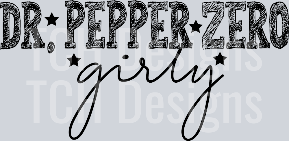 DR PEPPER ZERO GIRLY