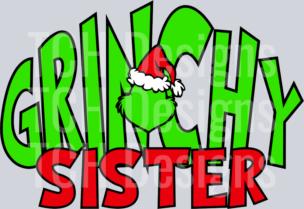 GRINCHY SISTER