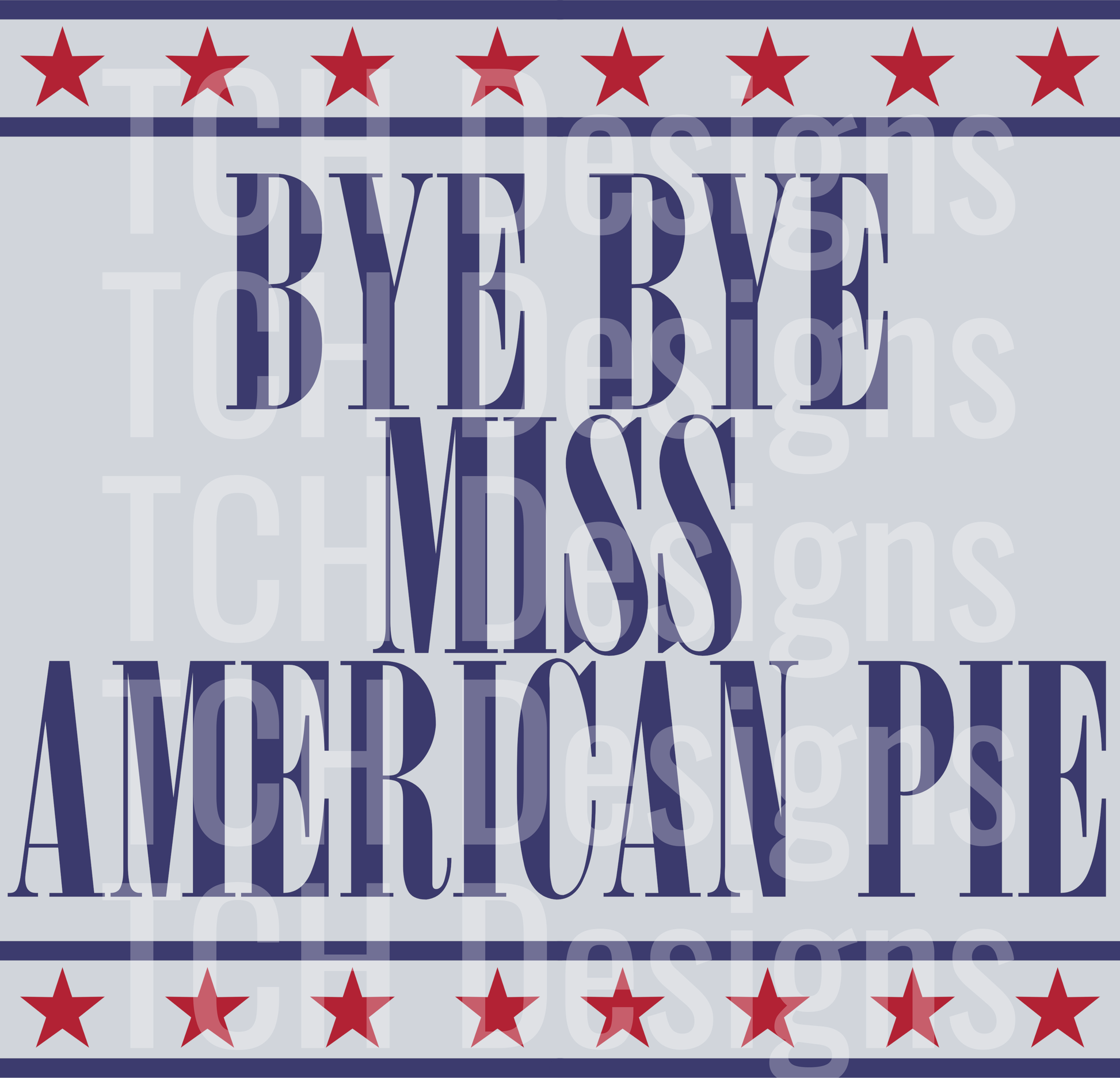 BYE BYE MISS AMERICAN PIE