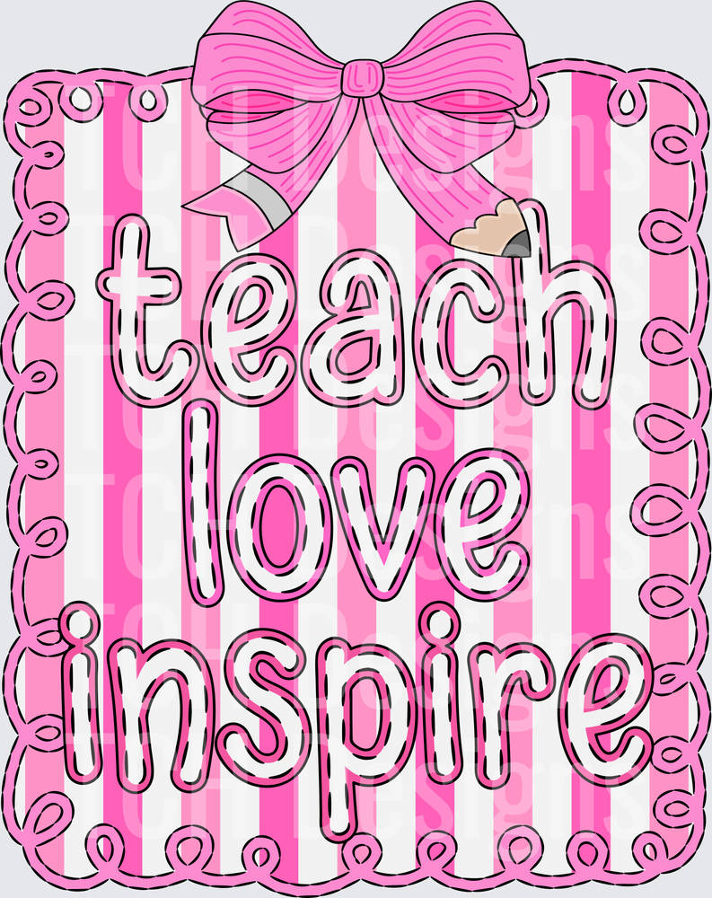 Teach Love Inspire Pink Stripe Bow Pencil Teacher Design