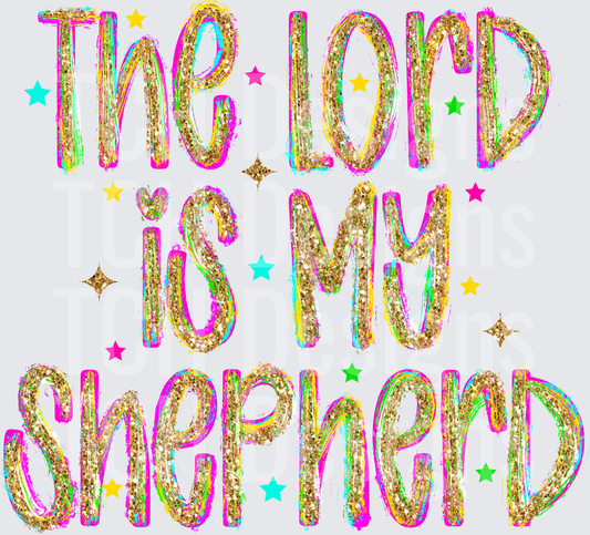The Lord Is My Shepherd Rainbow Glitter Text with Stars