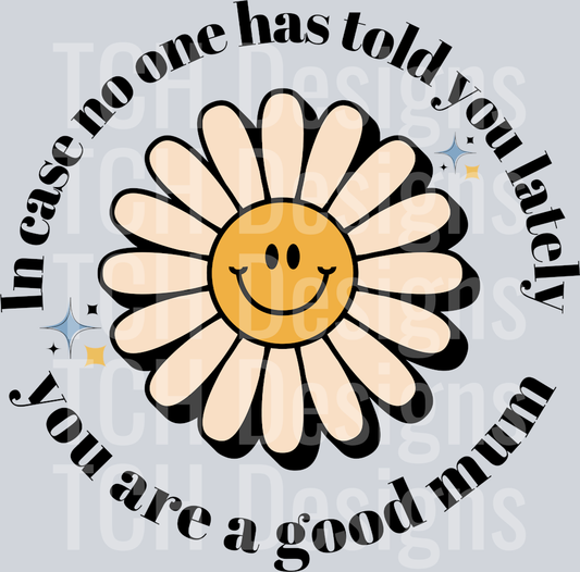 IN CASE GOOD MUM