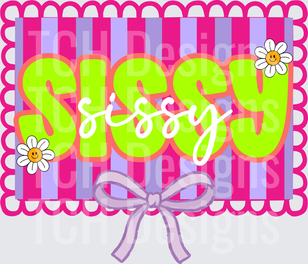Sissy Text with Pink Striped Background Daisy Flowers and Bow