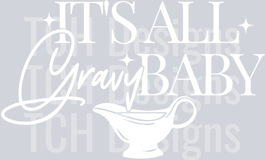 ITS ALL GRAVY BABY WHITE
