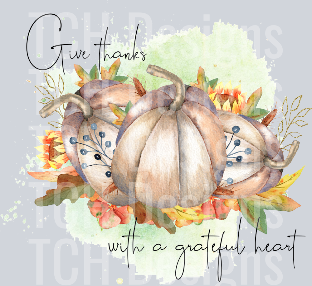 give thanks with a grateful heart