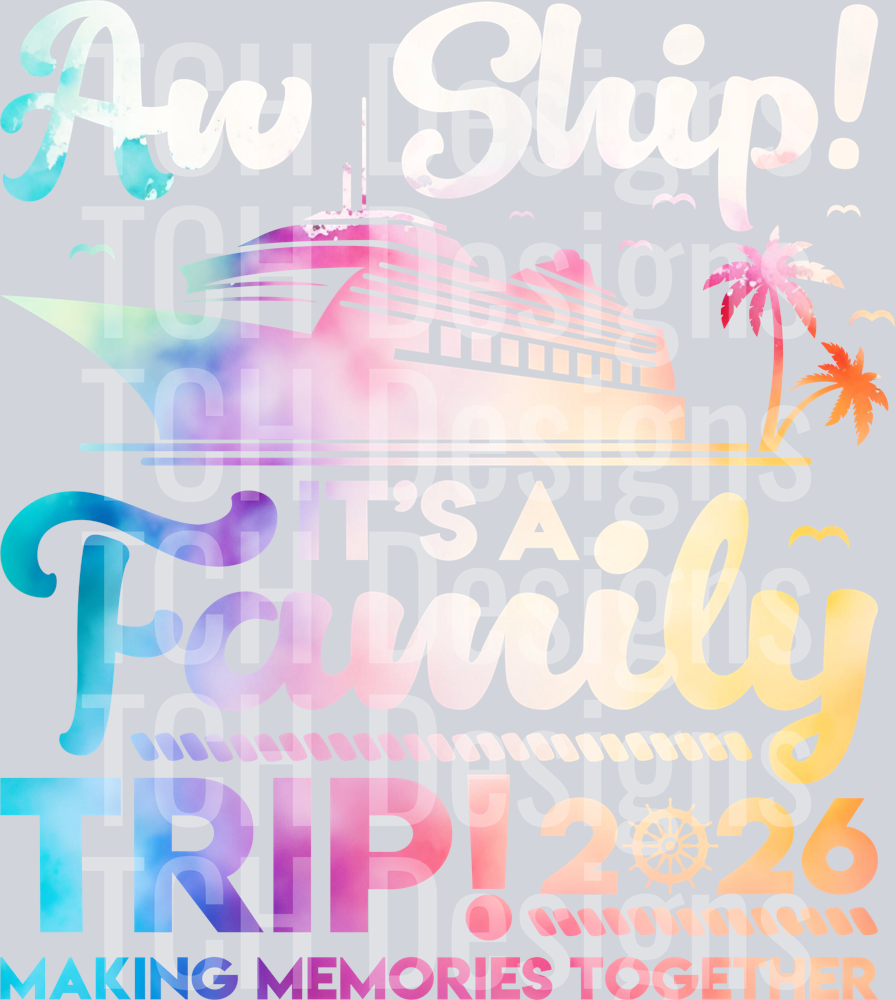 Aw Ship It's A Family Trip 2026 Making Memories Together