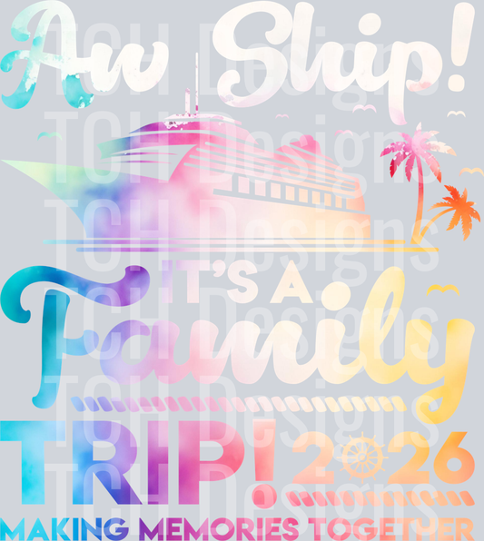 Aw Ship It's A Family Trip 2026 Making Memories Together