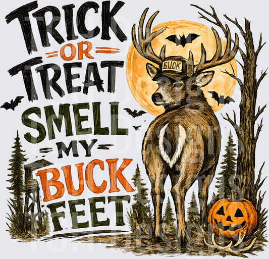 trick or treat smell my buck feet- CSG Designs