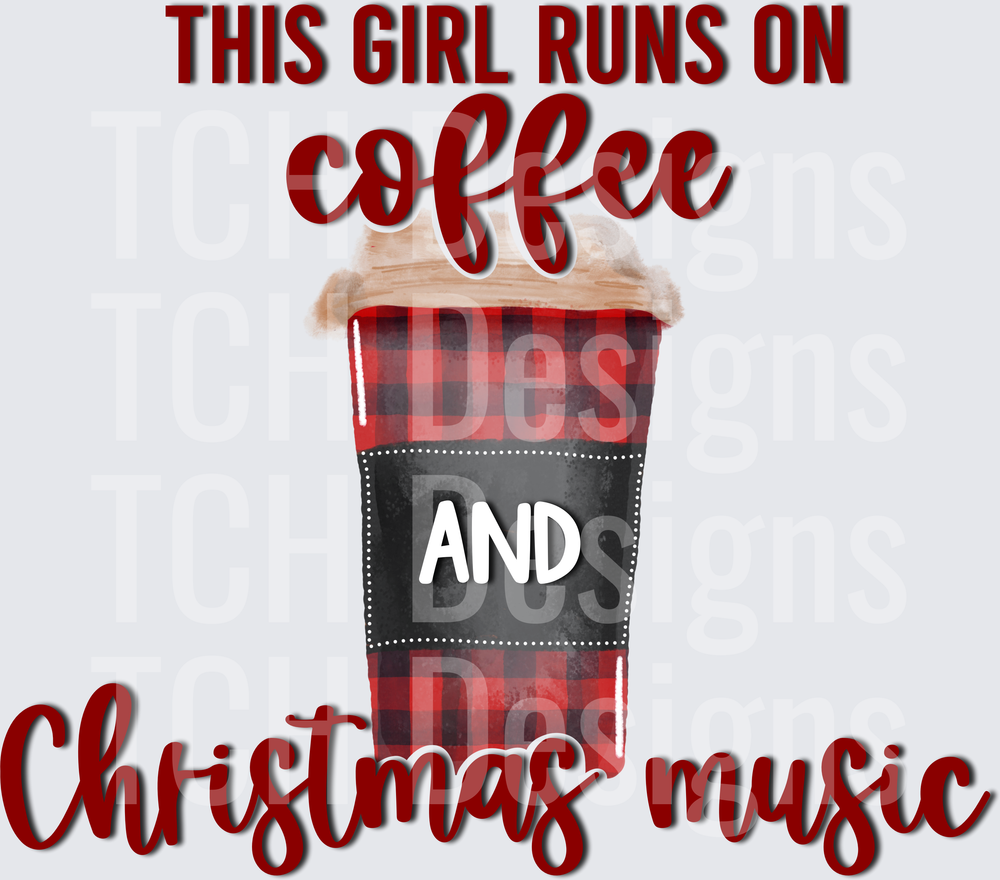 THIS GIRL RUNS ON COFFEE CHRISTMAS MUSIC