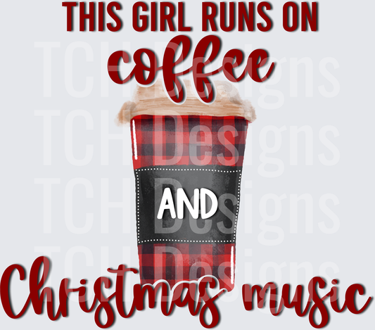 THIS GIRL RUNS ON COFFEE CHRISTMAS MUSIC
