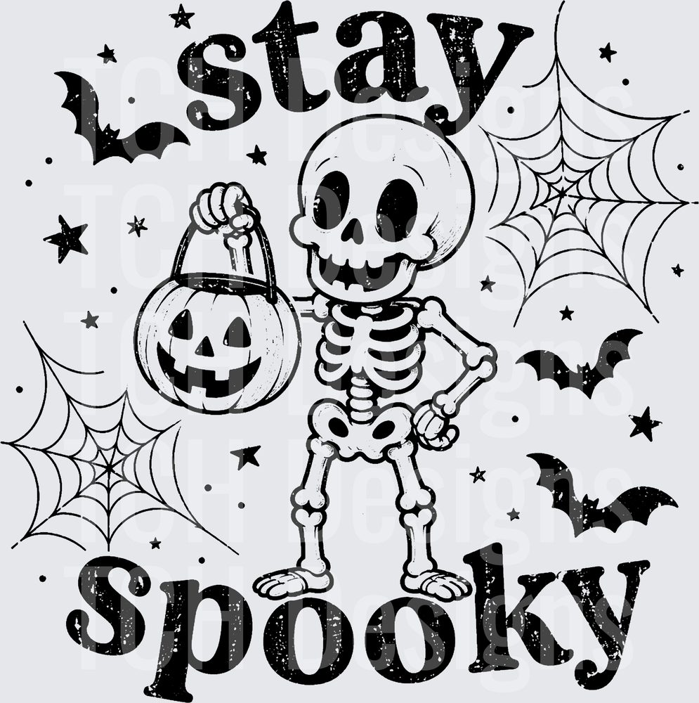 STAY SPOOKY SKELETON