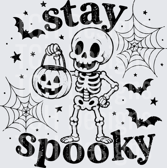 STAY SPOOKY SKELETON