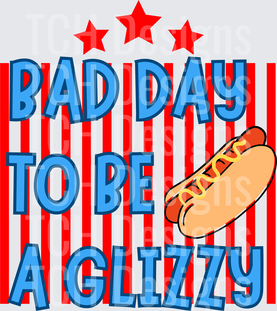 BAD DAY TO BE A GLIZZY