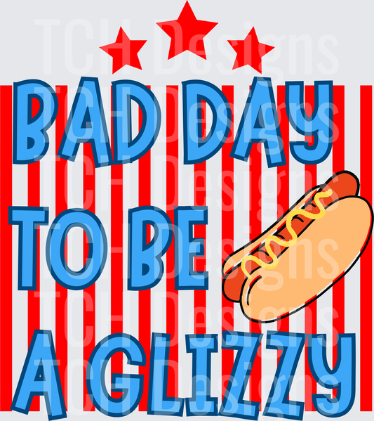 BAD DAY TO BE A GLIZZY
