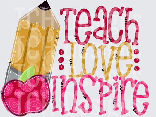 Teach Love Inspire Teacher Pencil Apple Whimsical Design