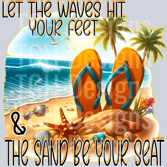 Let The Waves Hit Your Feet