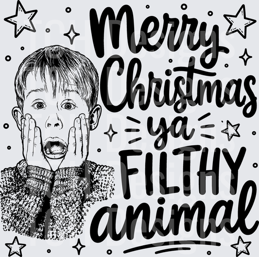 MERRY CHRISTMAS YA FILTHY ANIMAL