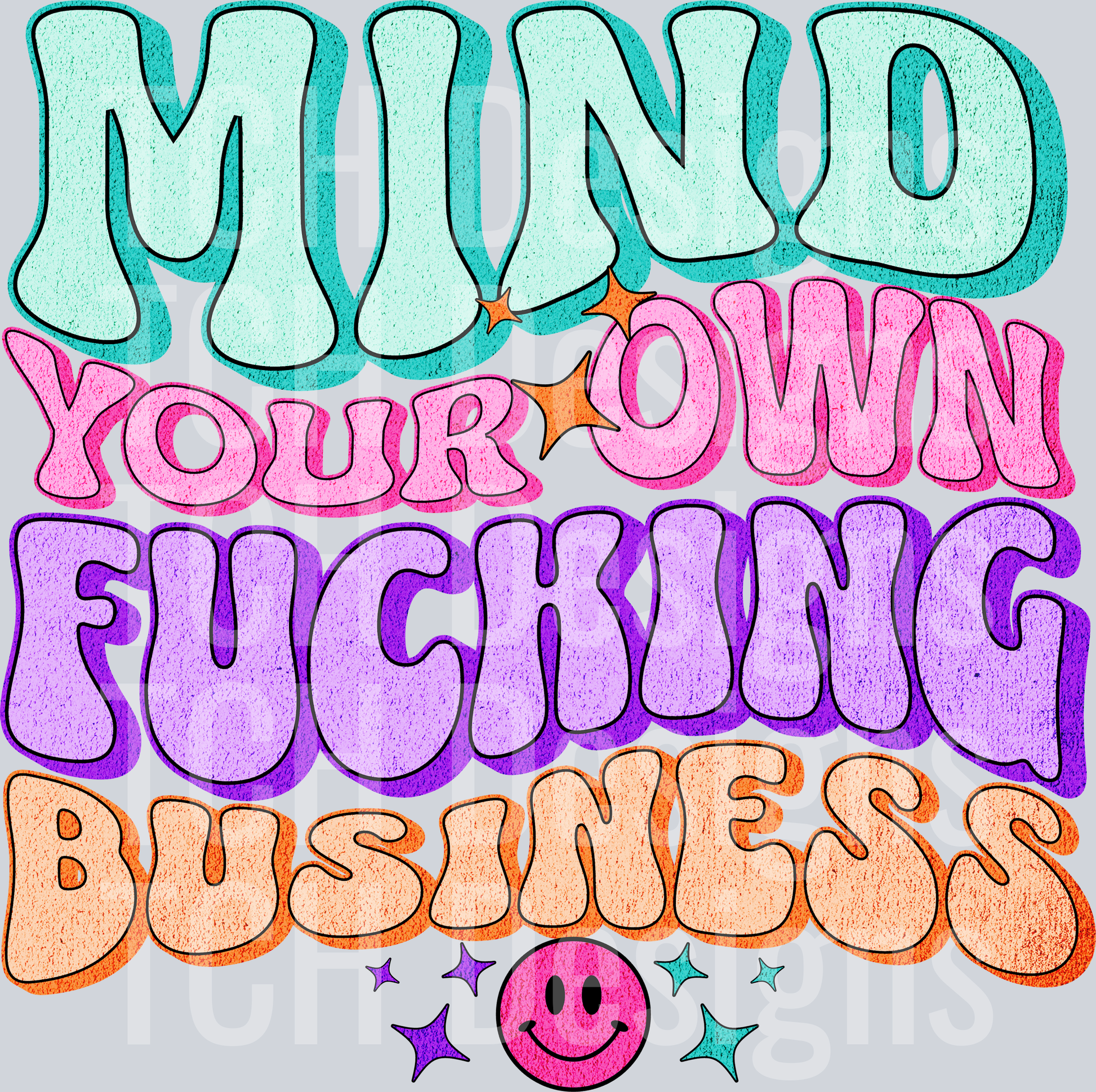 mind your own fucking business hwds