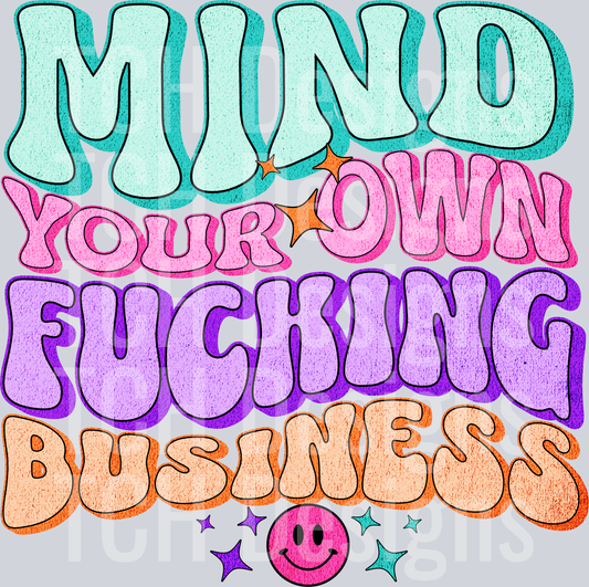 mind your own fucking business hwds