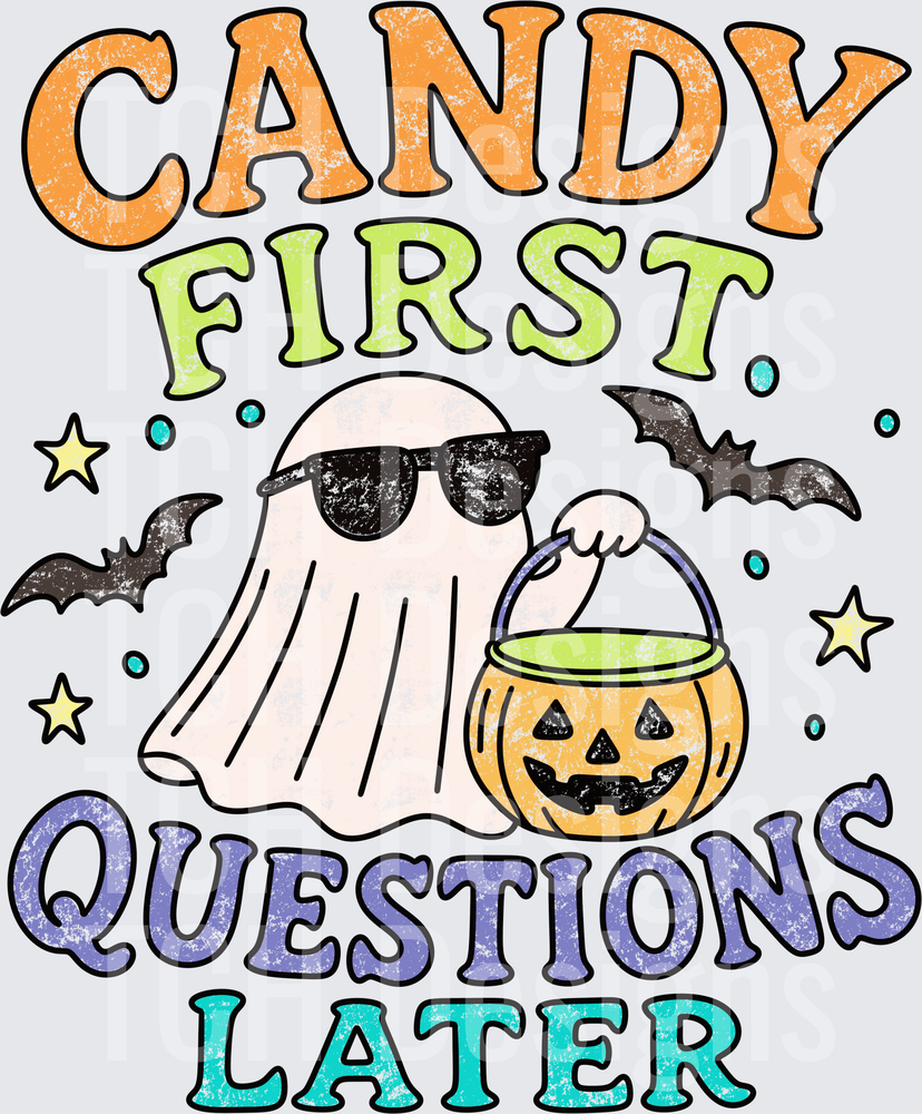 Candy First Questions Later- CSG Designs
