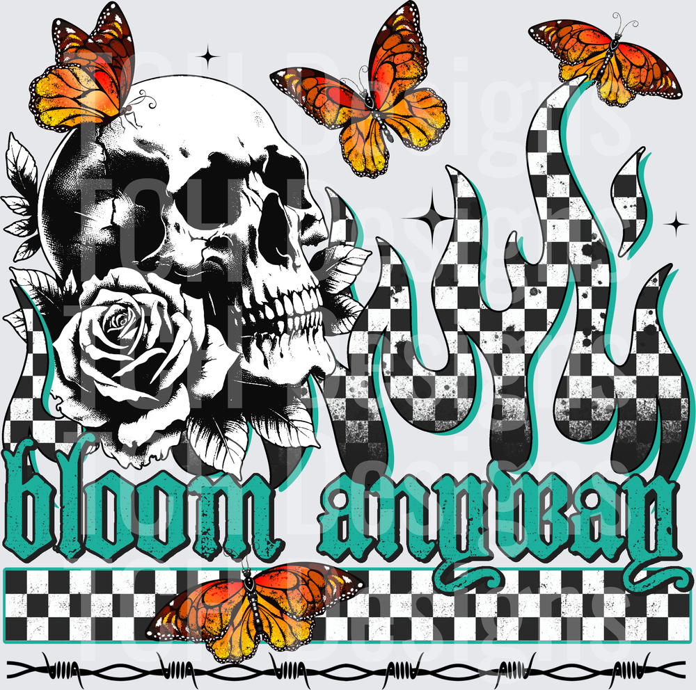 Bloom Anyway Skull Rose Monarch Butterfly Checkered Flames