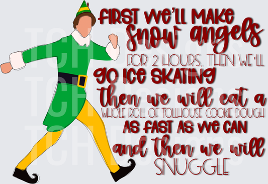 first well make snow angels elf