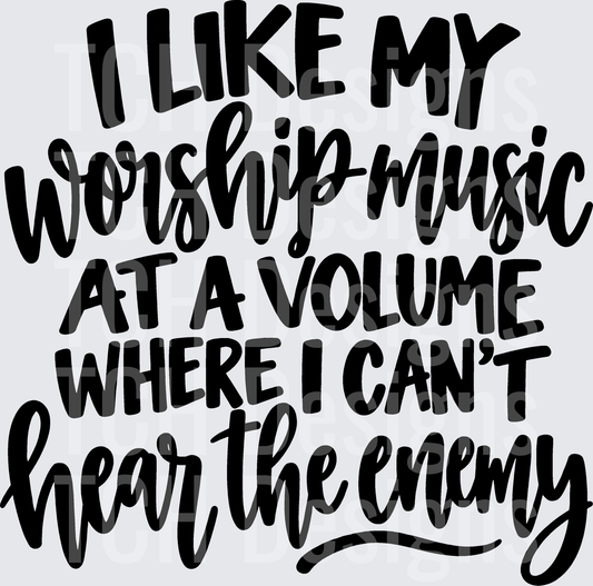 I LIKE MY WORSHIP MUSIC
