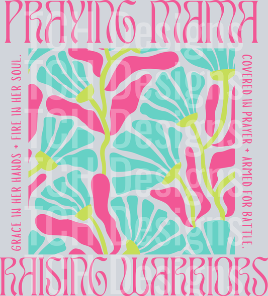 praying mama raising warriors pink HWDS