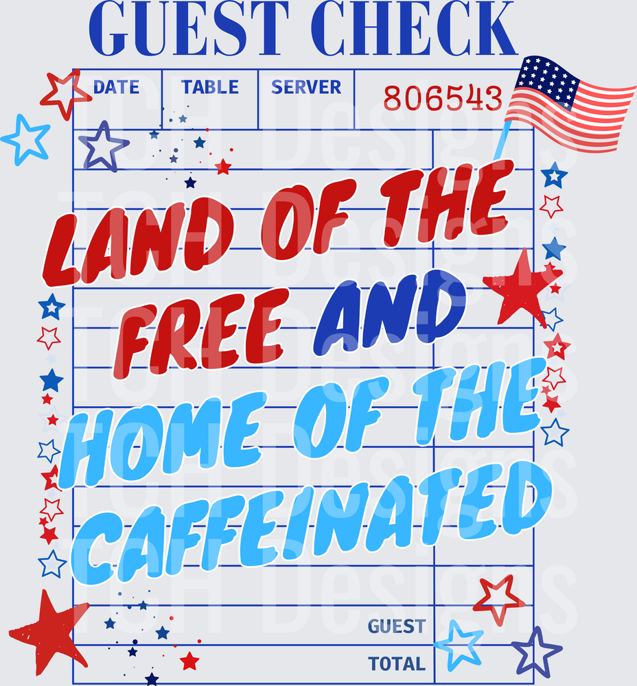 LAND OF THE FREE CAFFEINATED