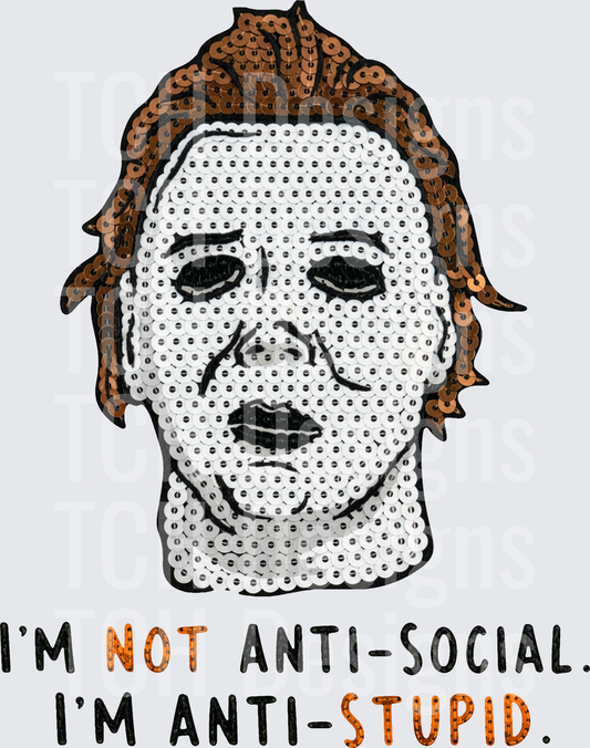 Michael Myers Sequin Patch I'm Not Anti-Social Anti-Stupid