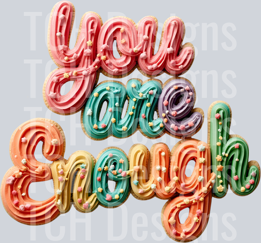 YOU ARE ENOUGH FAUX COOKIE (1)