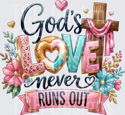 God's Love Never Runs Out