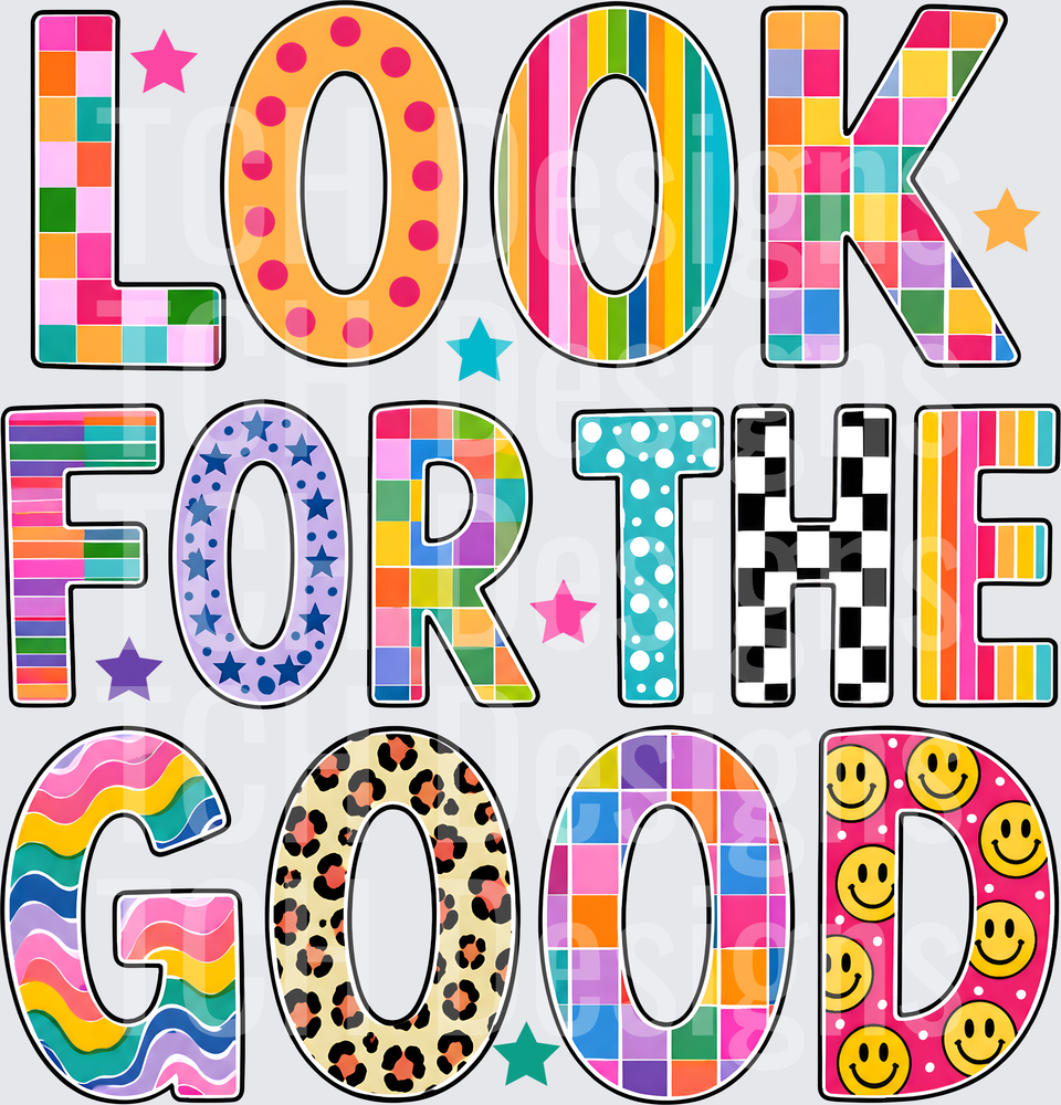 LOOK FOR THE GOOD (1)