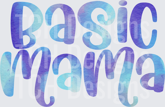 BASIC MAMA