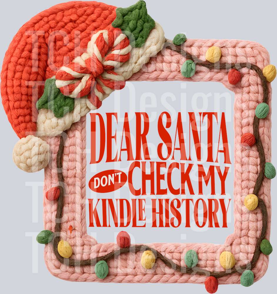 DEAR SANTA DONT CHECK KINDLE HISTORY