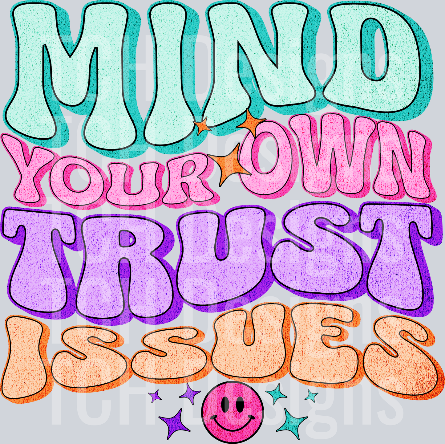 mind your own trust issues hwds