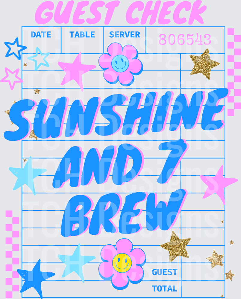 SUNSHINE AND 7 BREW