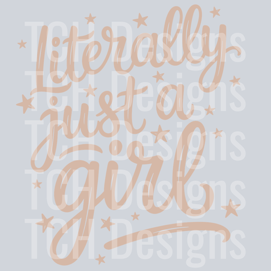 LITERALLY JUST A GIRL