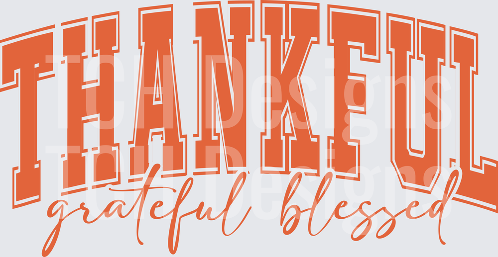 Thankful Grateful Blessed Orange