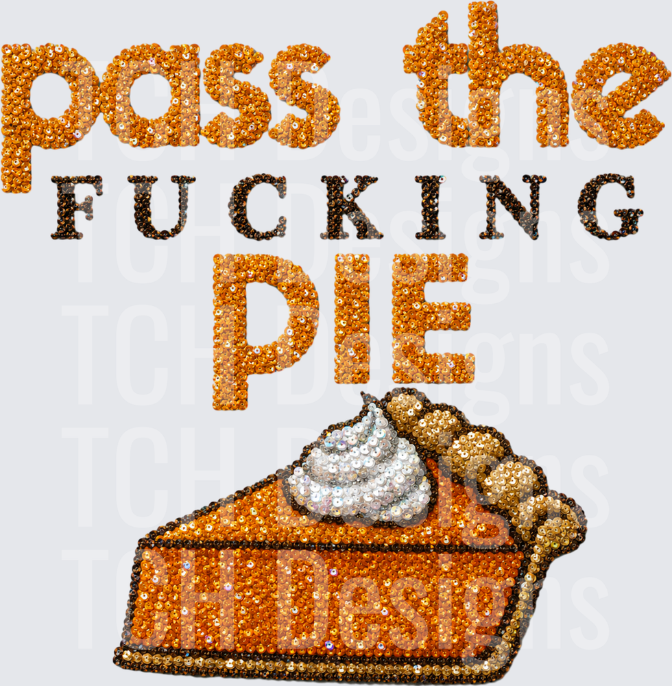 Pass The Fucking Pie