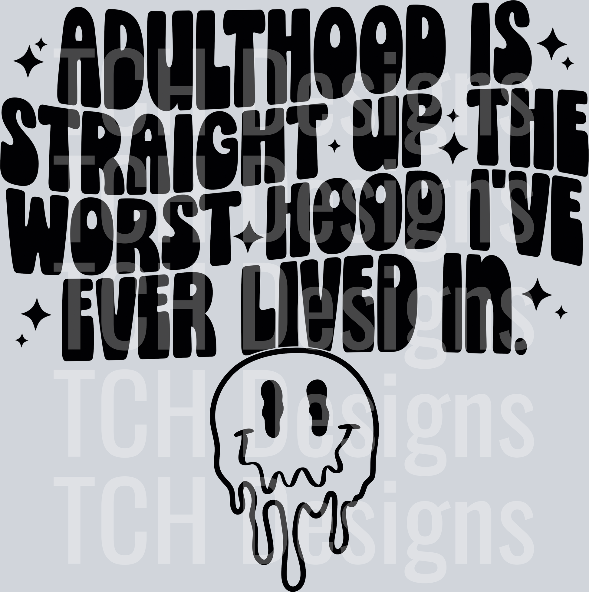 adulthood is straight up the worst hood HWDS