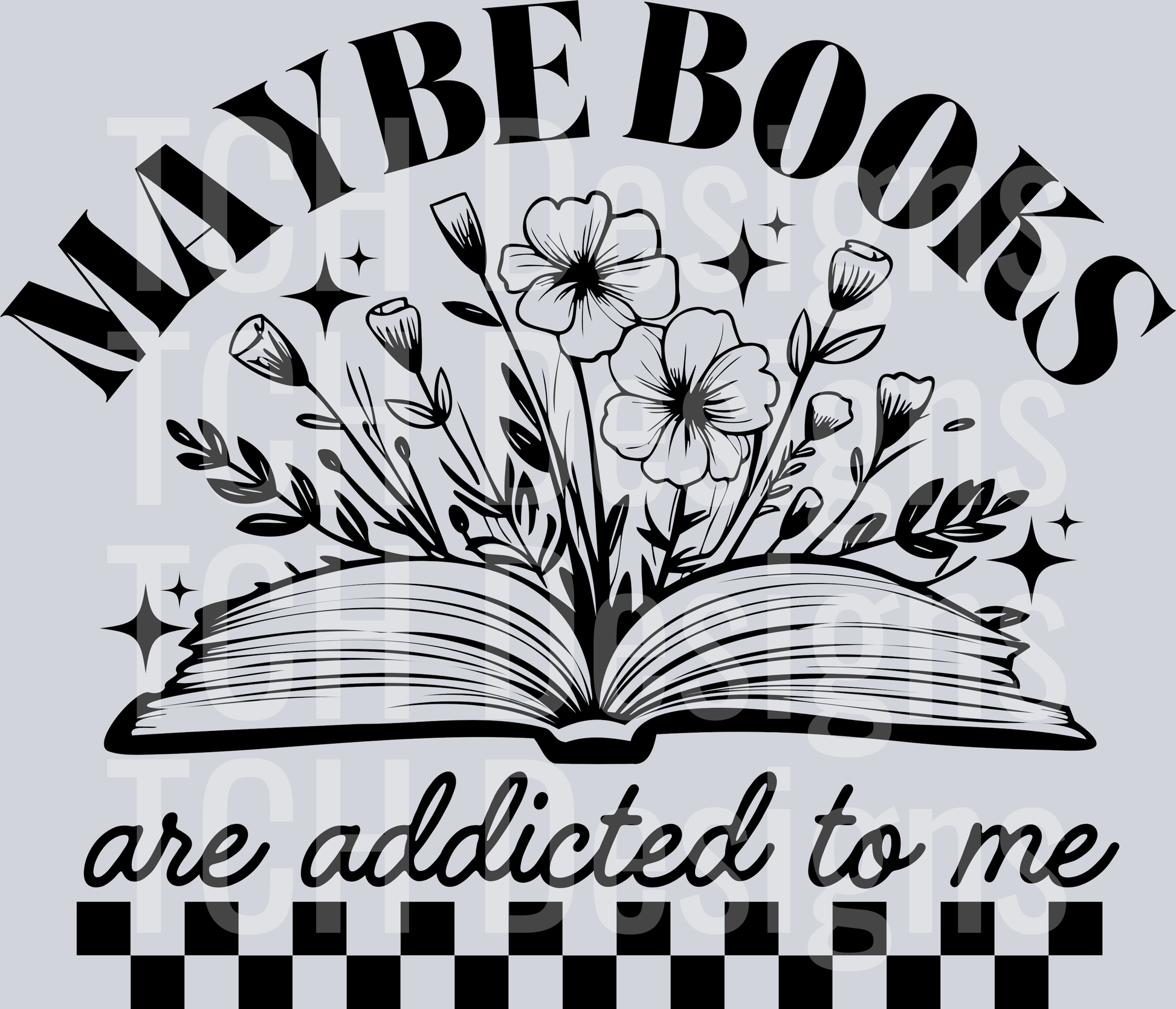 MAYBE BOOKS ARE ADDICTED TO ME