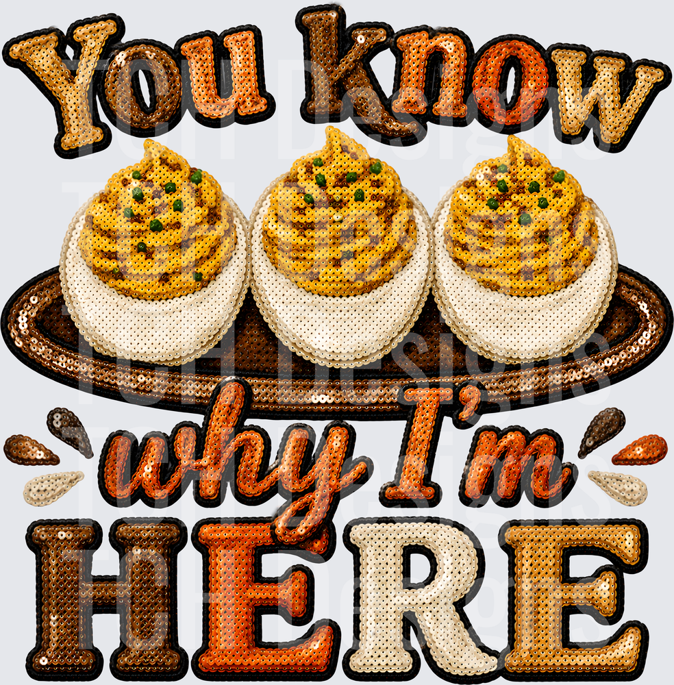 YOU KNOW WHY IM HERE