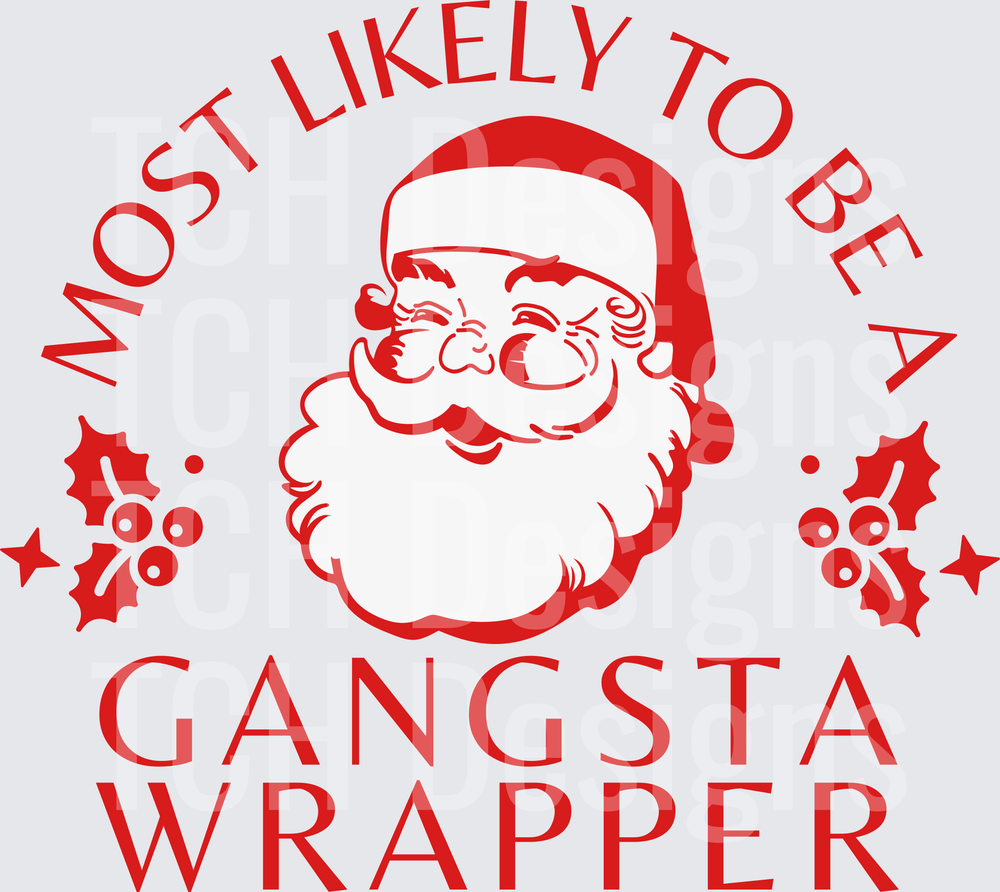 Most Likely Gangsta Wrapper