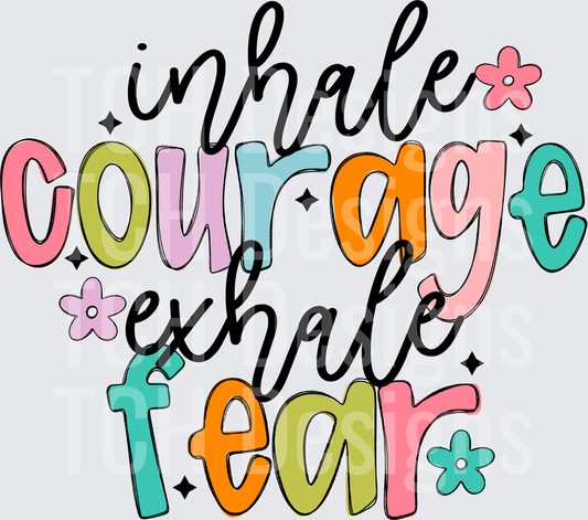 INHALE COURAGE
