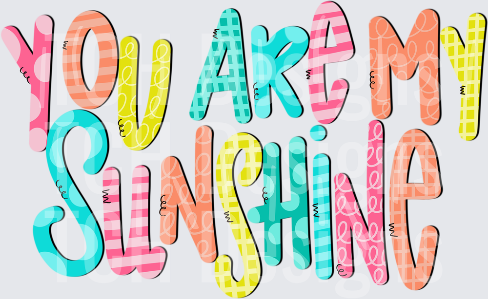 YOU ARE MY SUNSHINE