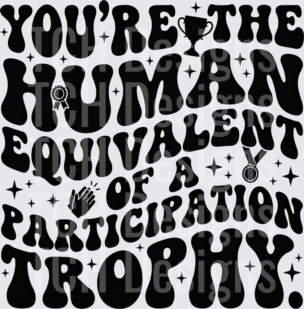 youre the human version partic trophy